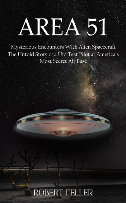 Area 51: Mysterious Encounters With Alien Spacecraft (Paperback) Z2135
