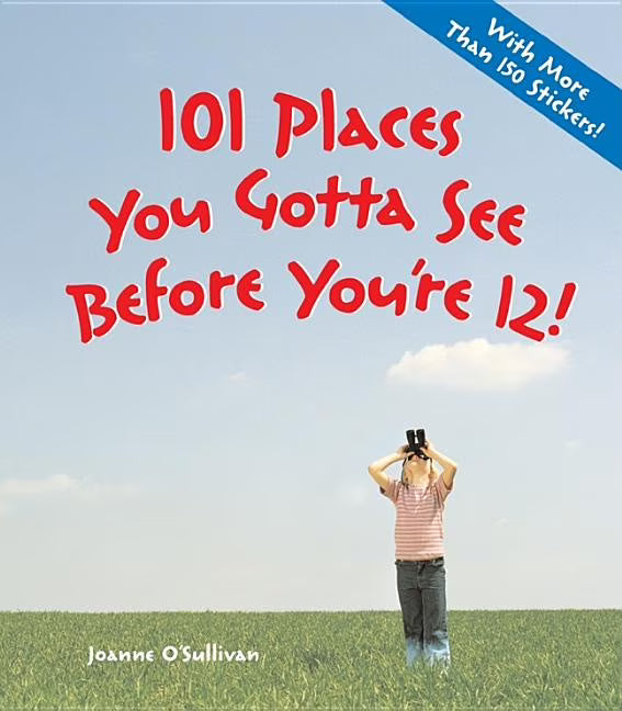 101 Places to See Before You're 12 U489297